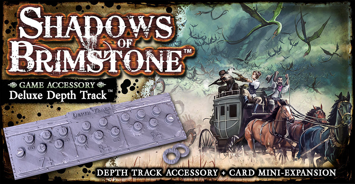 Shadows of Brimstone Deluxe Depth Track