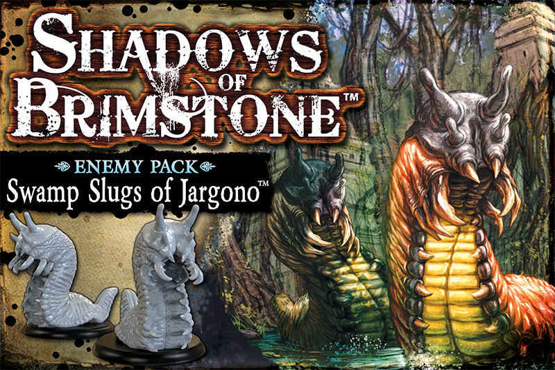 Shadows of Brimstone Swamp Slugs of Jargono