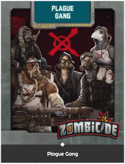Zombicide Invader Plague Gang