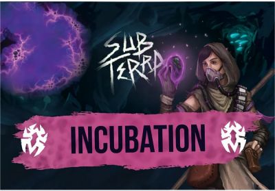 Sub Terra Incubation